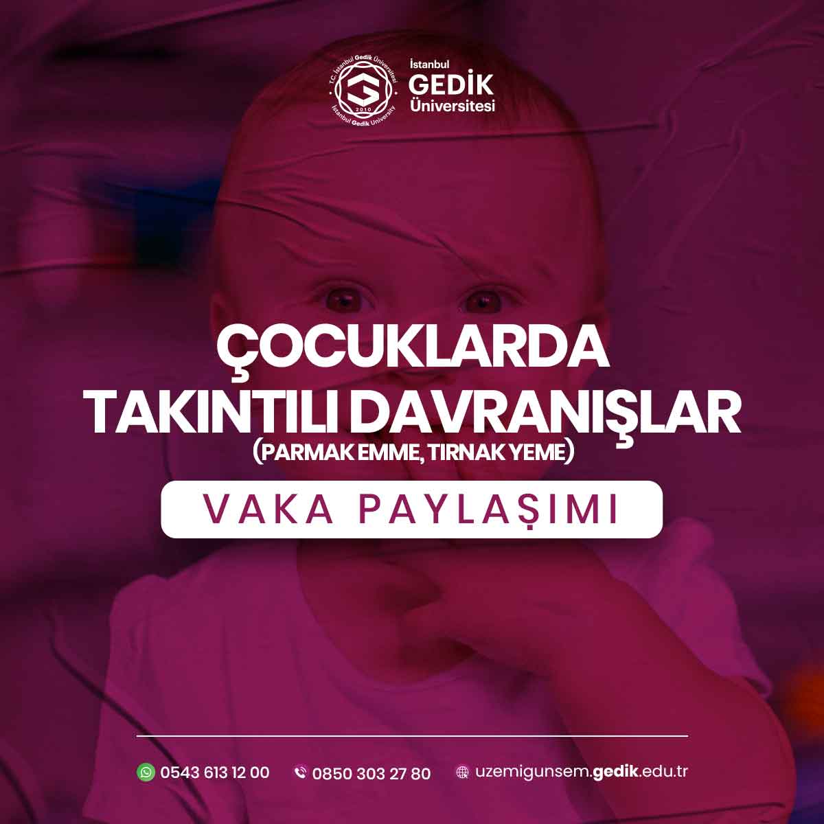 Çocuklarda Takıntılı Davranışlar (parmak emme, tırnak yeme) Vaka Paylaşımı