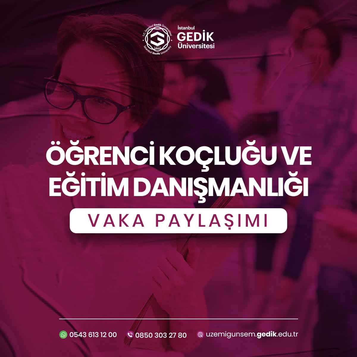 Öğrenci Koçluğu ve Eğitim Danışmanlığı Vaka Paylaşımı